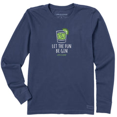 Women's Let the Fun Be Gin Long Sleeve Crusher Tee