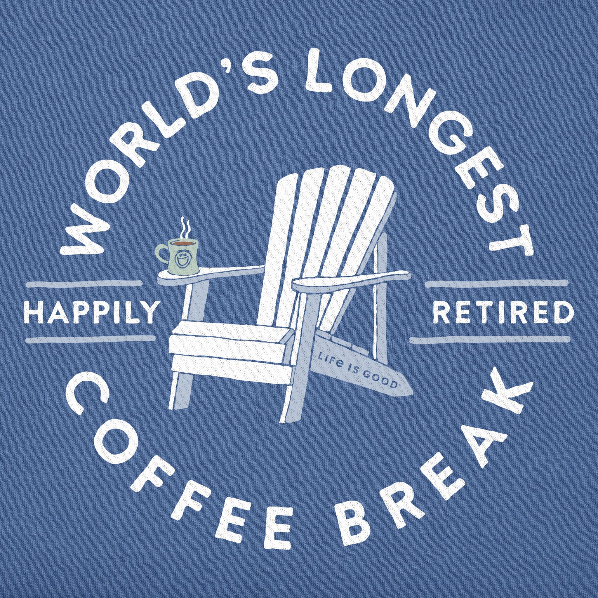 Men's Worlds Longest Coffee Break Short Sleeve Crusher Tee