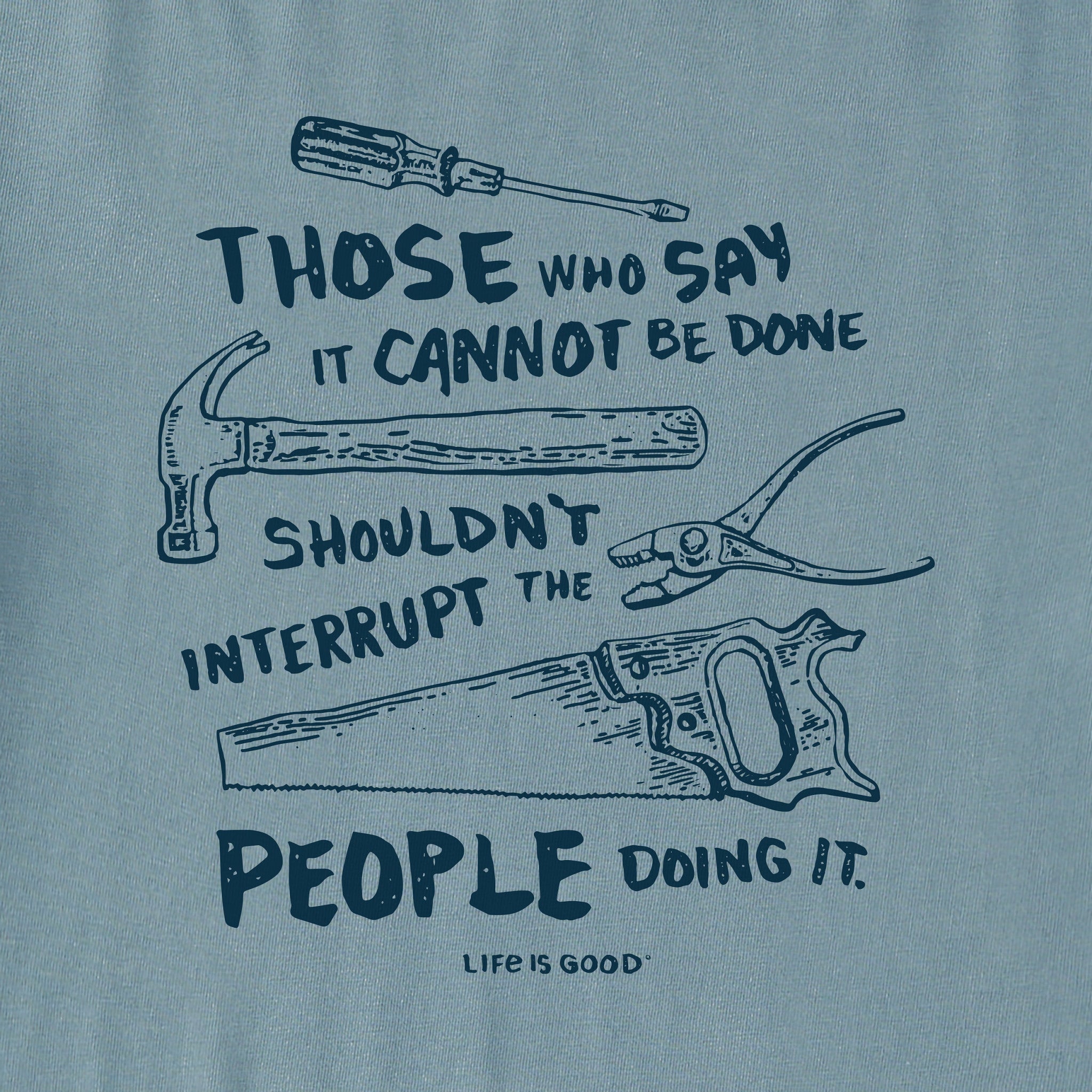Men's Don't Interrupt - Tools Simply True Crew