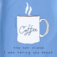 Women's Coffee Hot Friend Short Sleeve Tee
