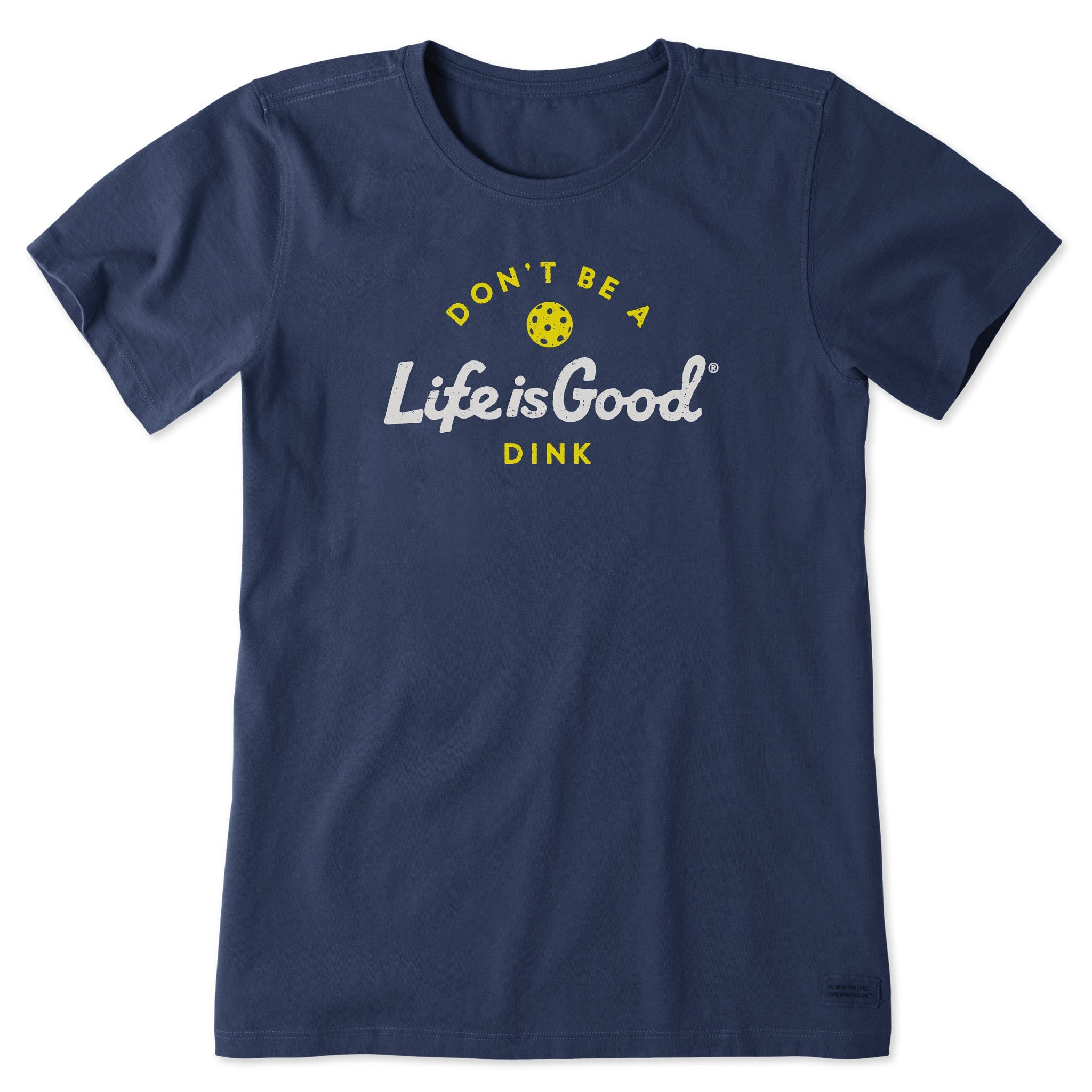 Women's Don't Be a Dink Short Sleeve Tee