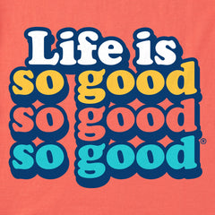 Kids Life is so so so Good Short Sleeve Crusher Tee