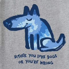 Men's Tie Dye Love Dogs or Wrong Short Sleeve Tee