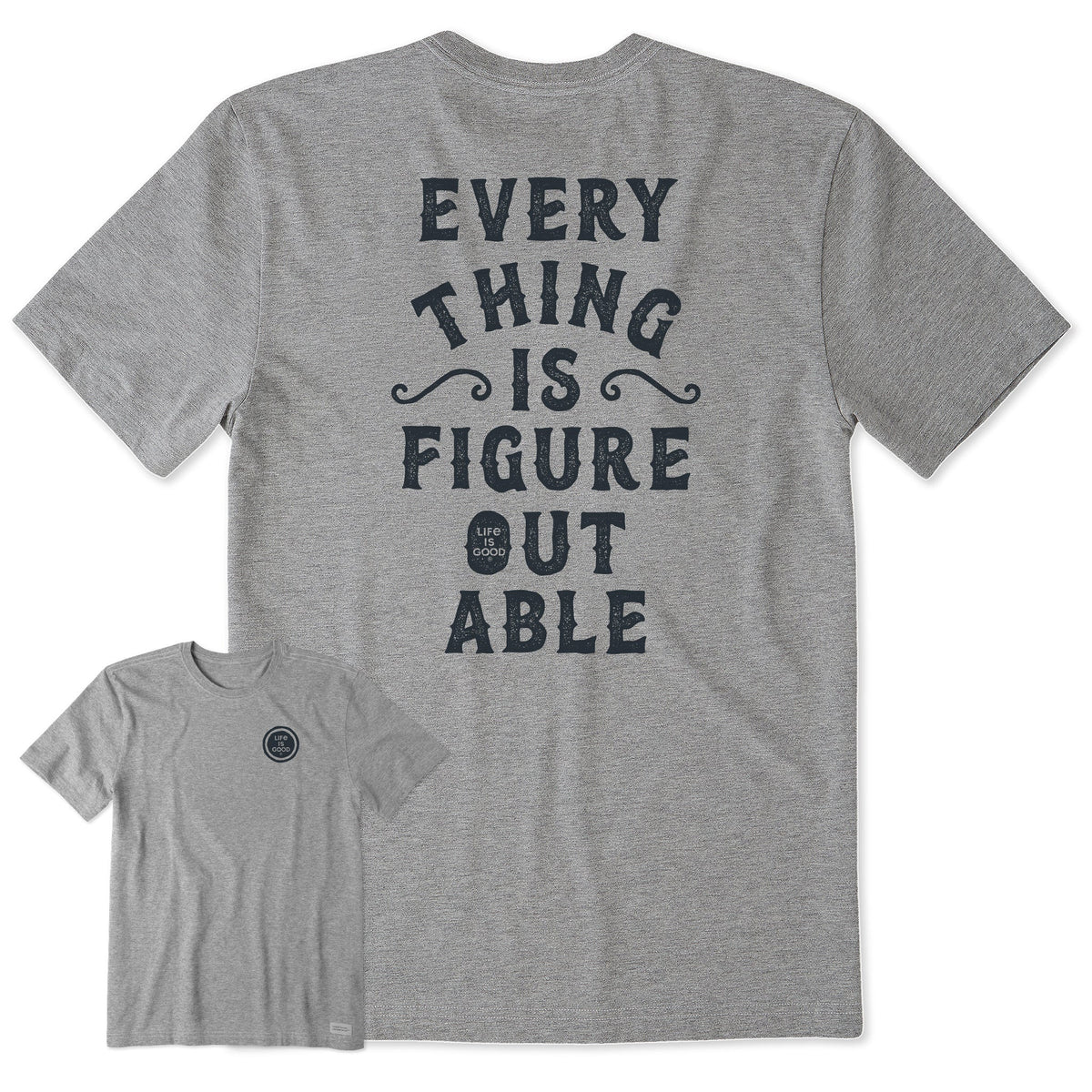 Men's Everything is Figureoutable Short Sleeve Crusher-LITE Tee