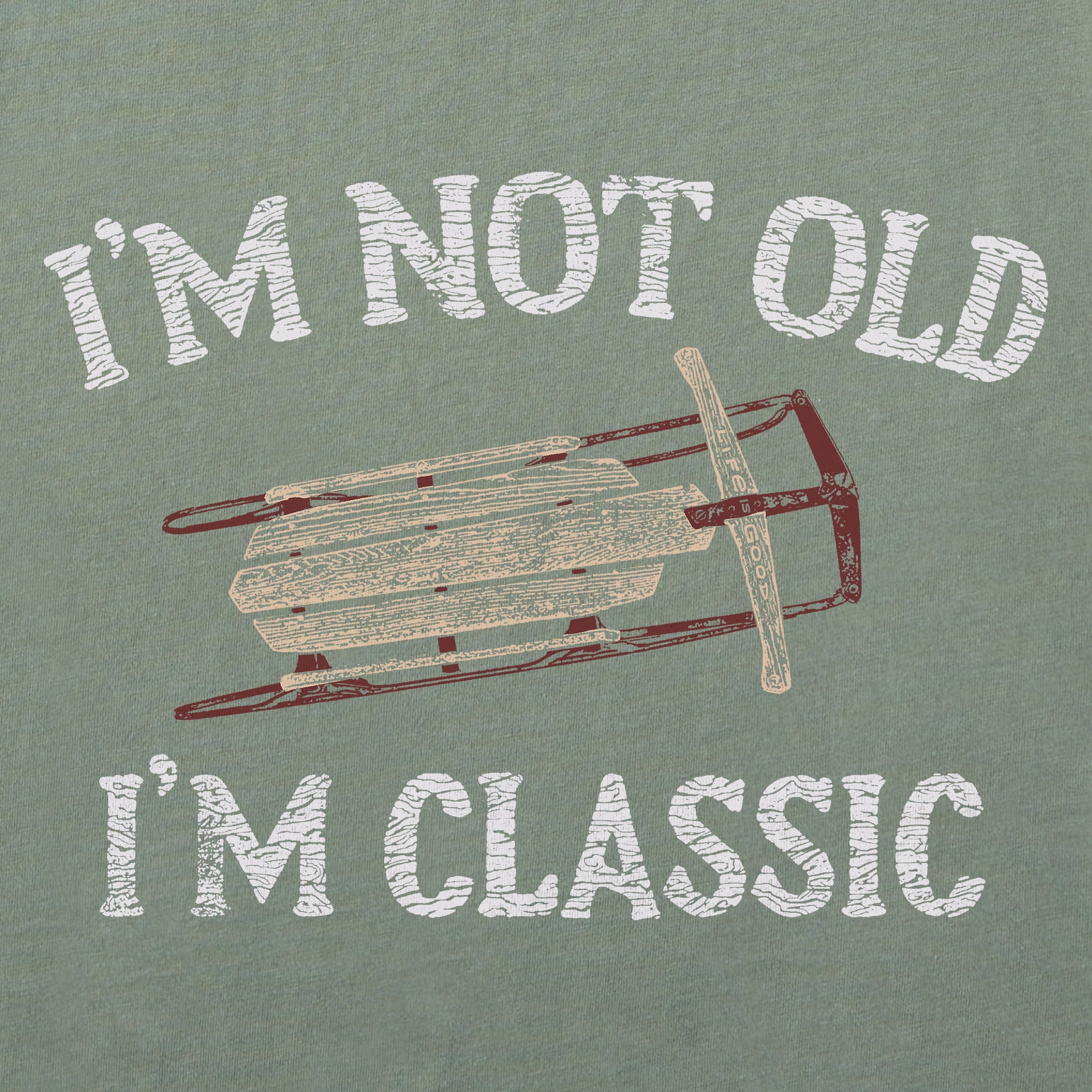 Men's I'm Not Old Sled Long Sleeve Crusher Tee