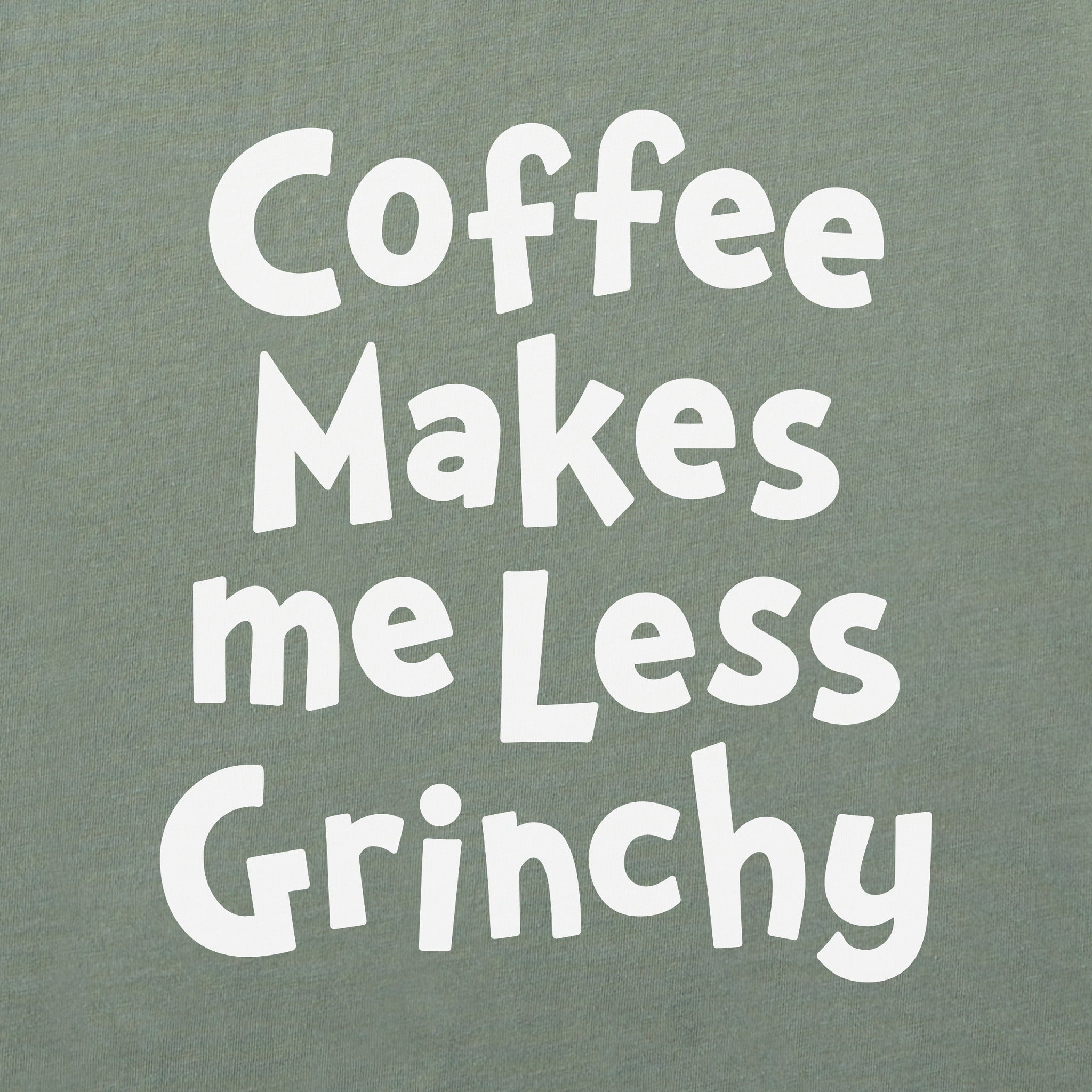 Women's Coffee Makes me Less Grinchy Long Sleeve Crusher Tee