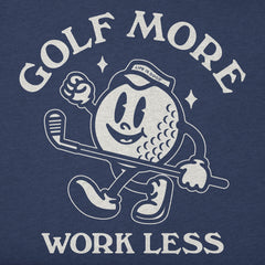 Women's Golf More Work Less Short Sleeve Tee