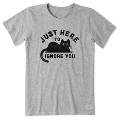 Women's Here to Ignore You Short Sleeve Tee
