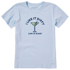 Women's I like it Dirty Martini Vintage Short Sleeve Crusher Tee