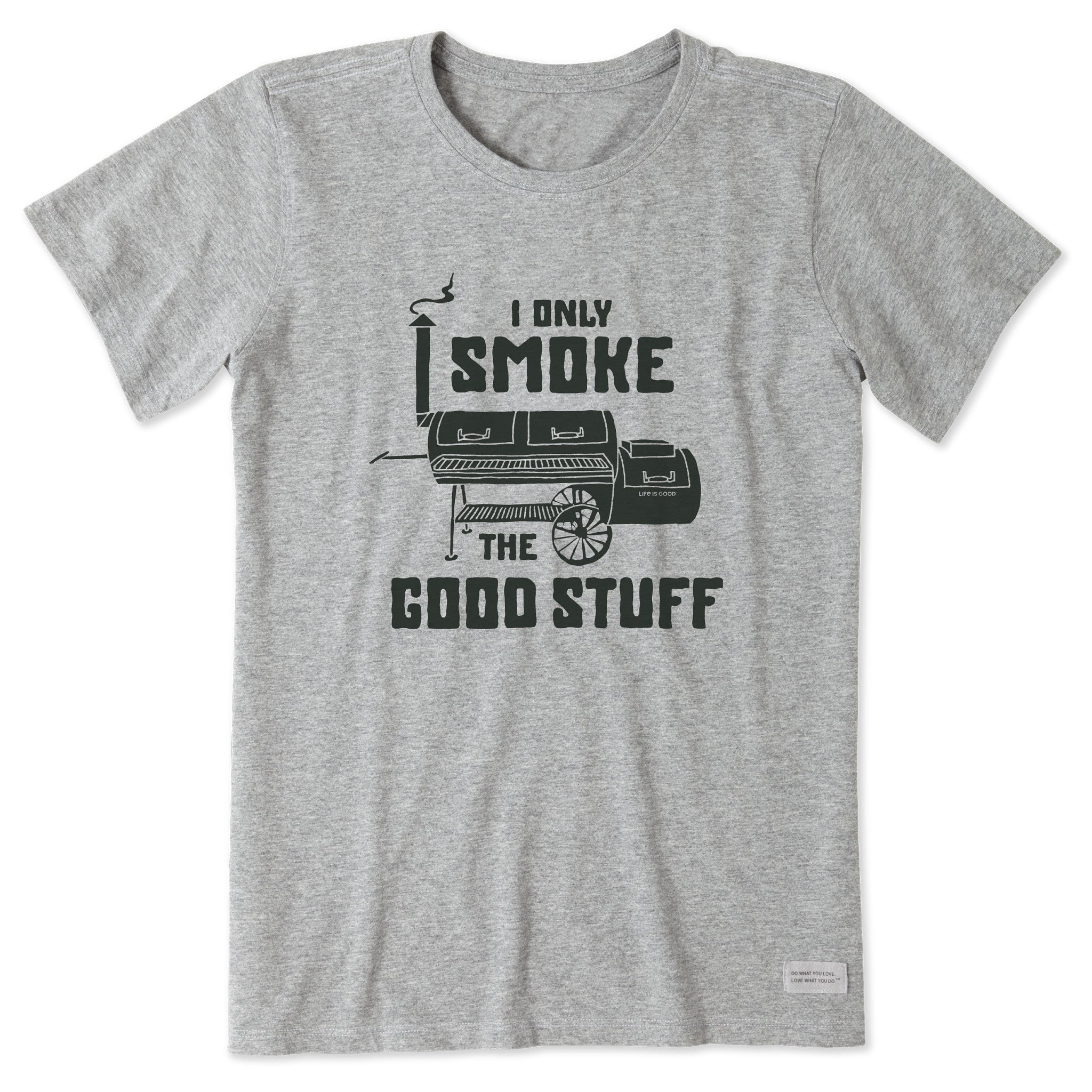 Women's I Only Smoke the Good Stuff Short Sleeve Tee