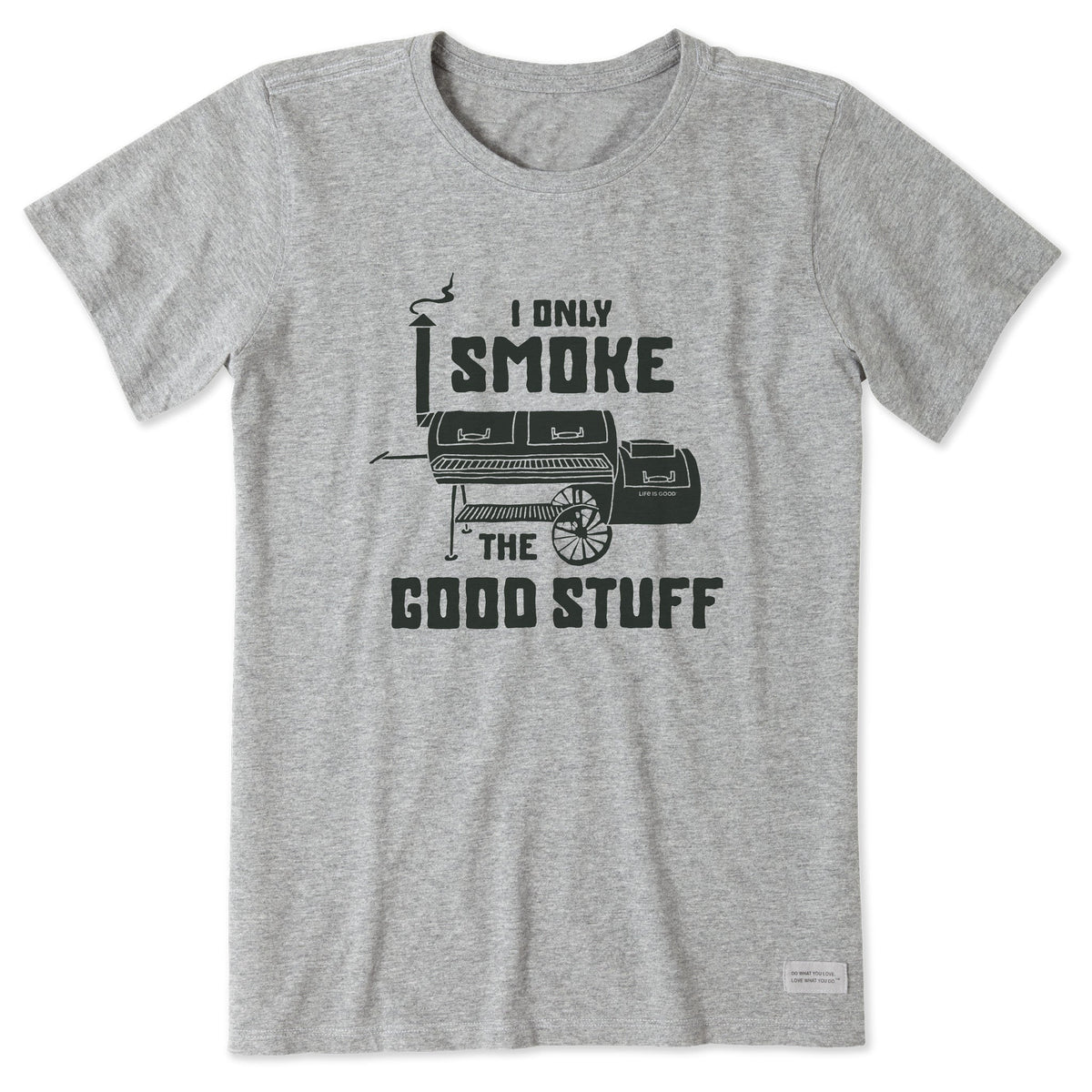 Women's I Only Smoke the Good Stuff Short Sleeve Tee