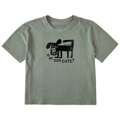 Women's Is My Dog Cute? Short Sleeve Crusher Boxy Tee