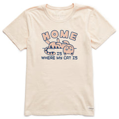 Women's Home is Where My Cat Is Short Sleeve Crusher Tee