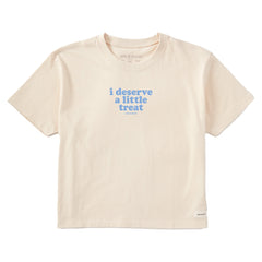 Women's I Deserve A Little Treat Short Sleeve Crusher Boxy Tee