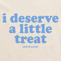 Women's I Deserve A Little Treat Short Sleeve Crusher Boxy Tee