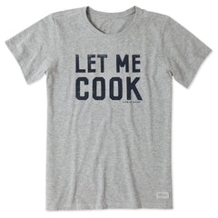 Women's Let Me Cook Short Sleeve Tee