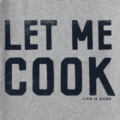 Women's Let Me Cook Short Sleeve Tee