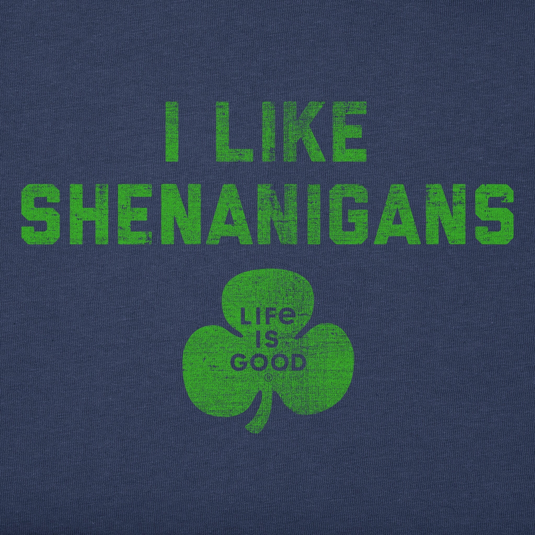 Men's I Like Shenanigans Long Sleeve Crusher Tee