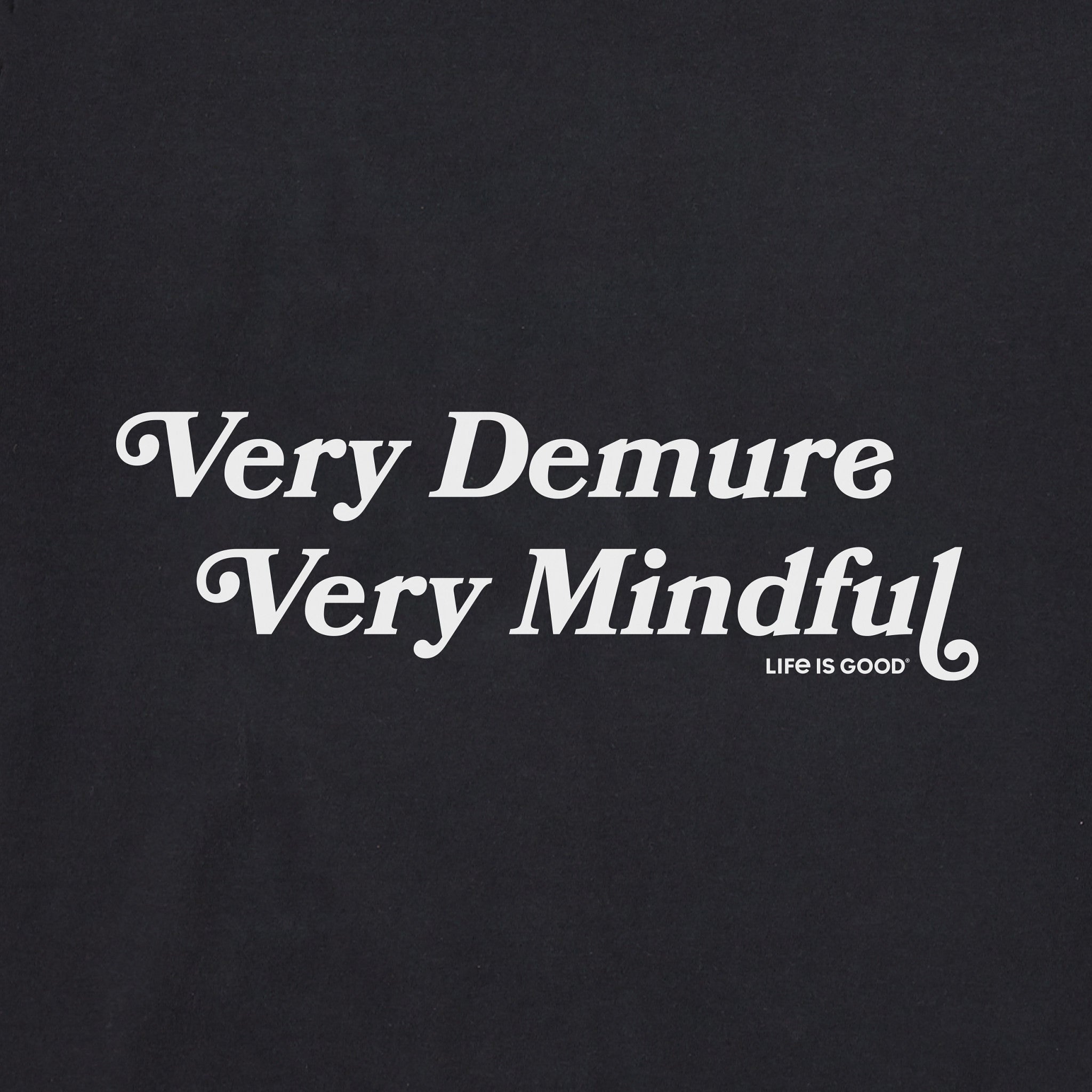 Men's Very Demure Very Mindful Short Sleeve Crusher Tee