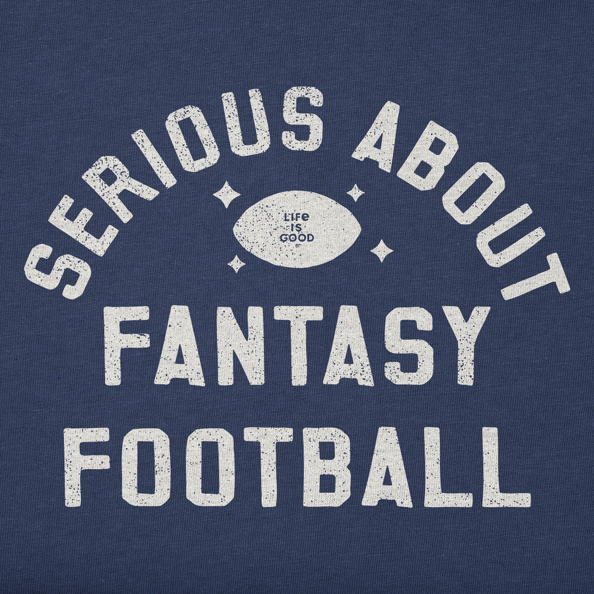 Men's Serious About Fantasy Football Short Sleeve Crusher Tee