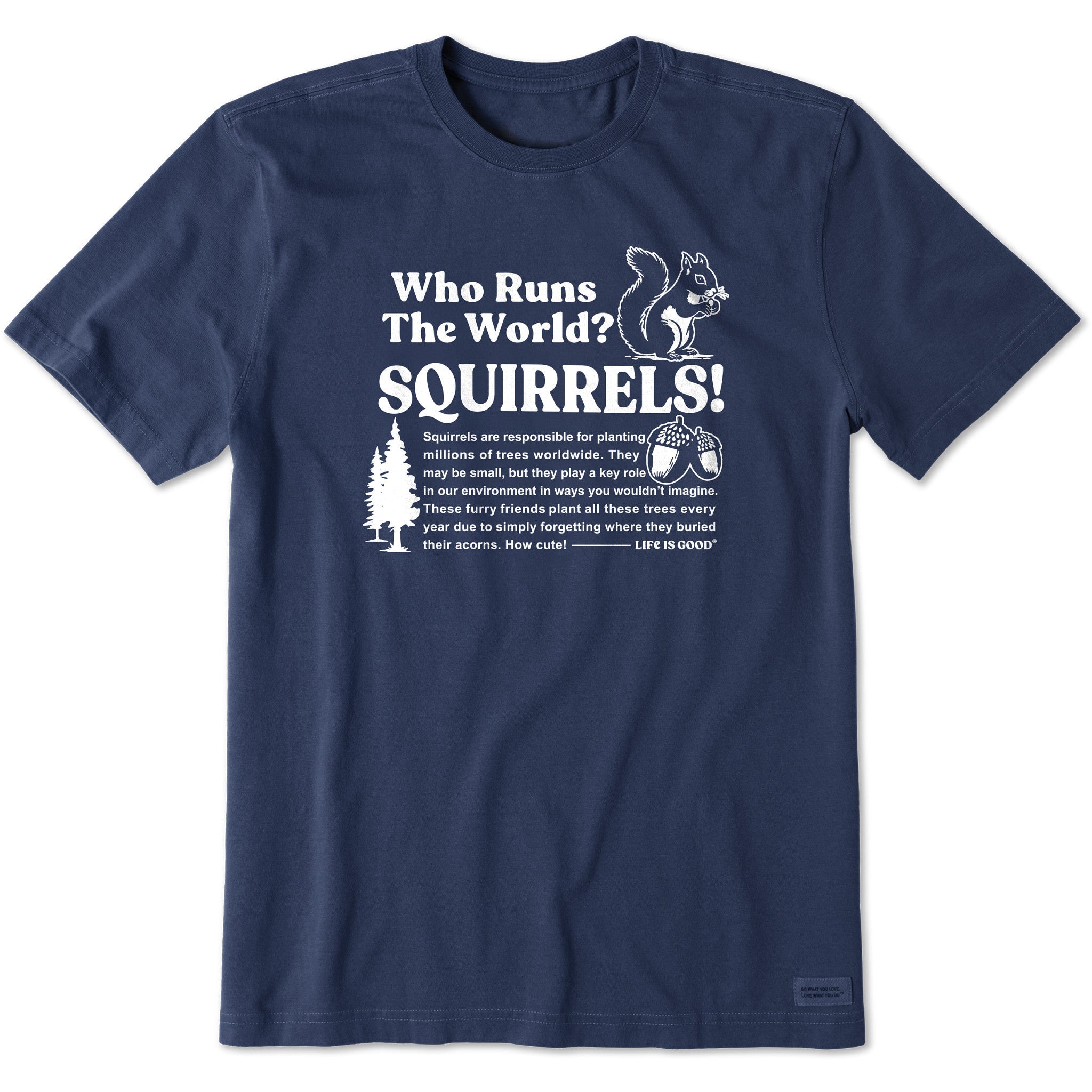 Men's Squirrels Run the World Short Sleeve Crusher Tee
