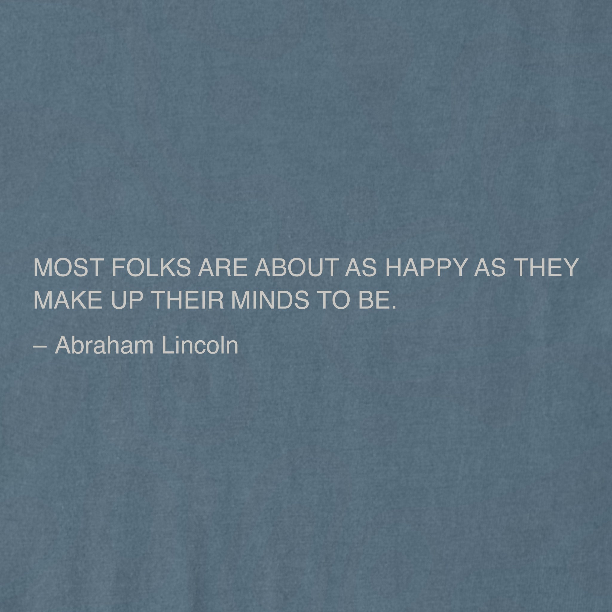 Men's Most Folks are Happy - Lincoln Short Sleeve Crusher Tee