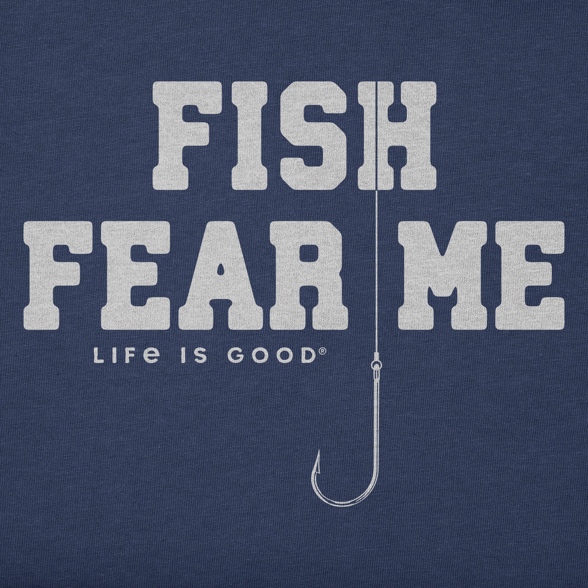 Men's Hook Fish Fear Me Short Sleeve Crusher Tee
