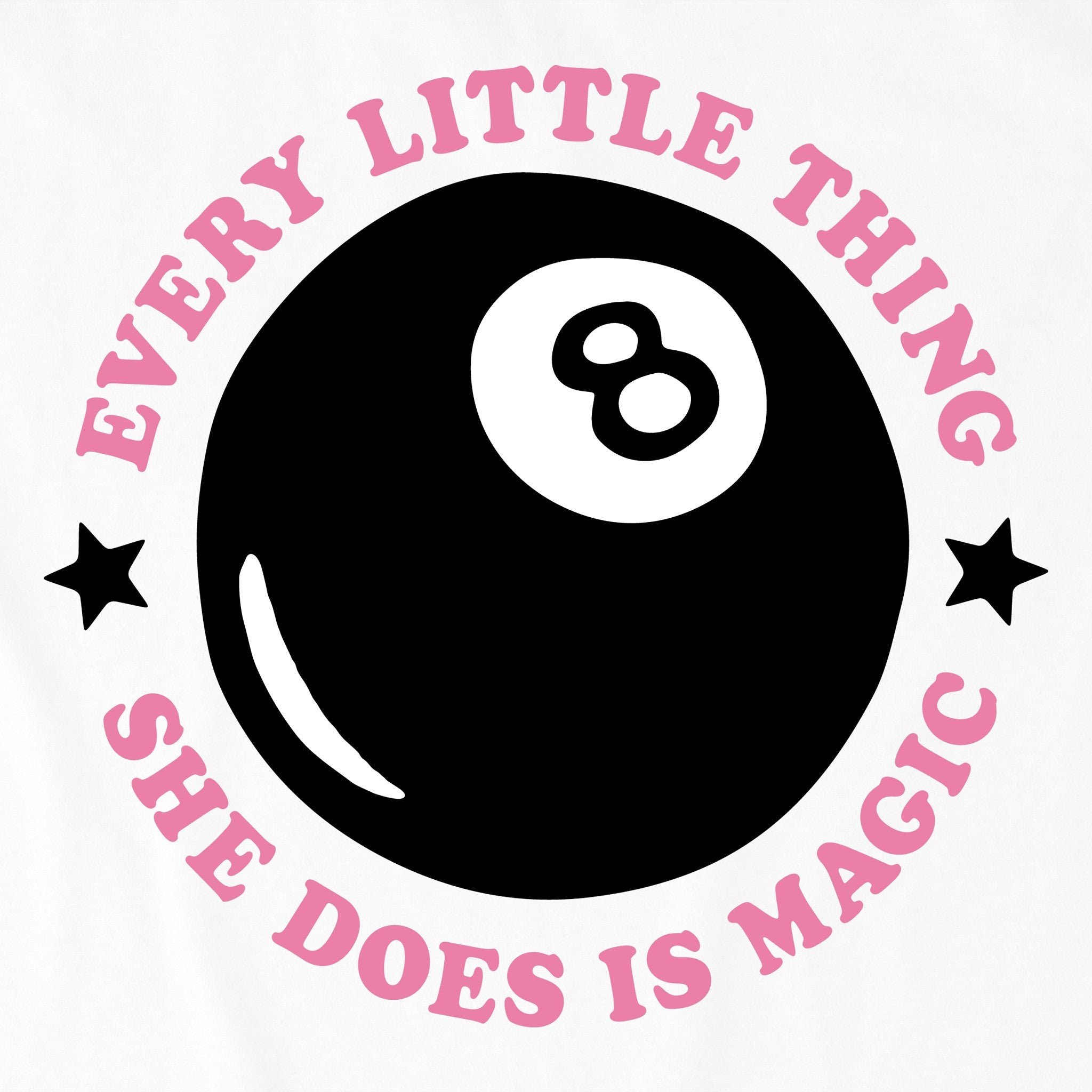 Women's Everything She Does is Magic 8 Ball Short Sleeve Crusher Tee