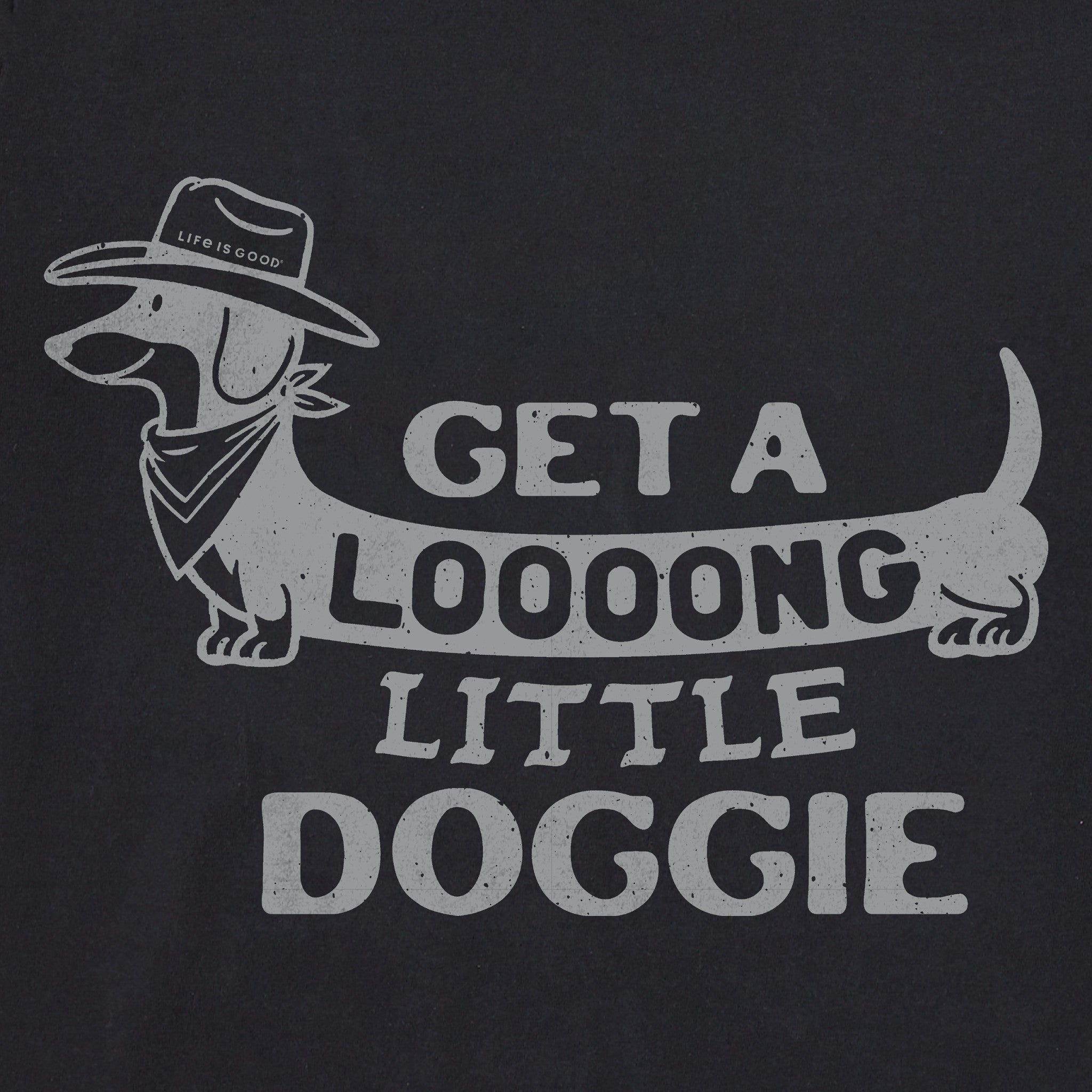 Men's Get a Loooong Little Doggie Short Sleeve Crusher Tee