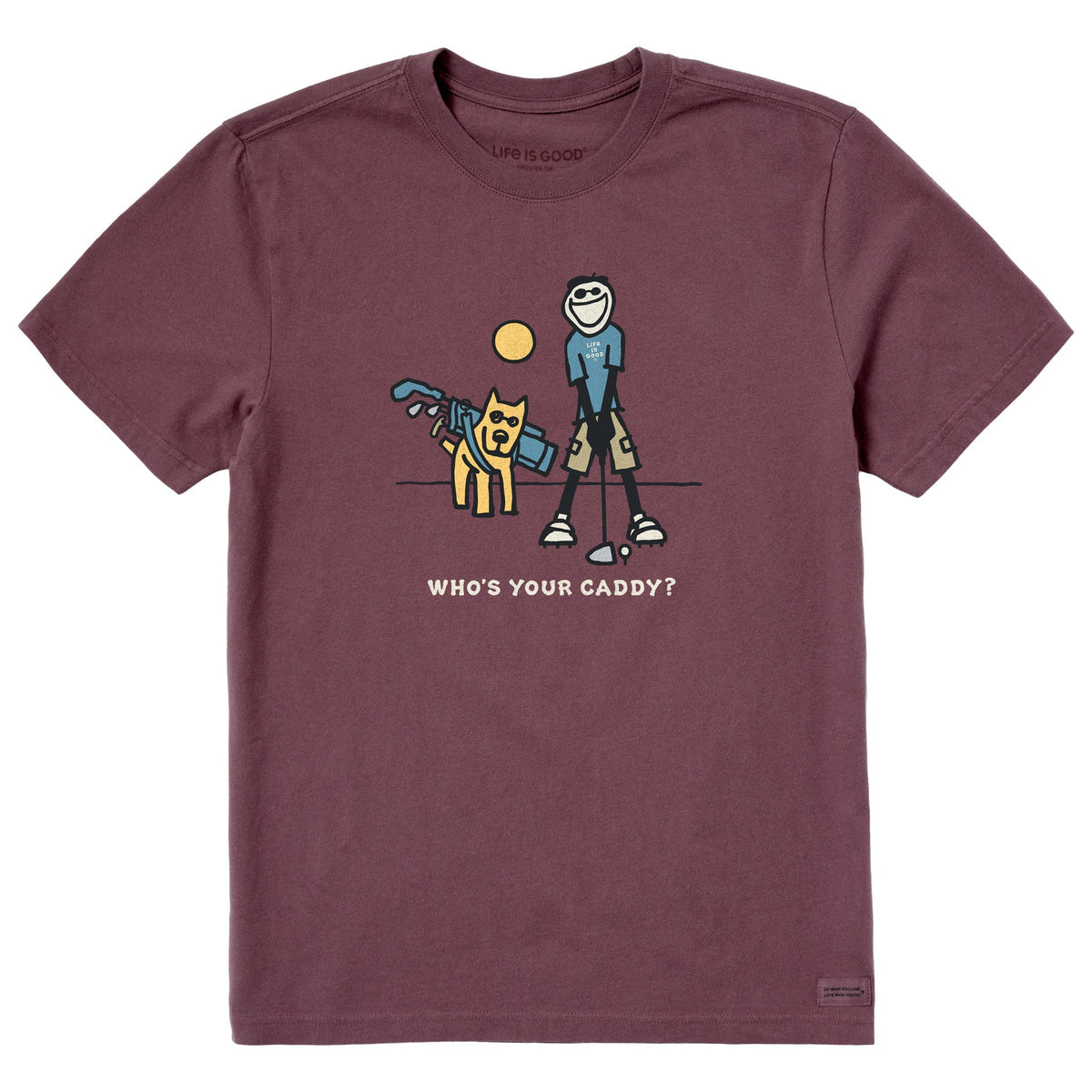 Men's Who's Your Caddy Short Sleeve Crusher Tee