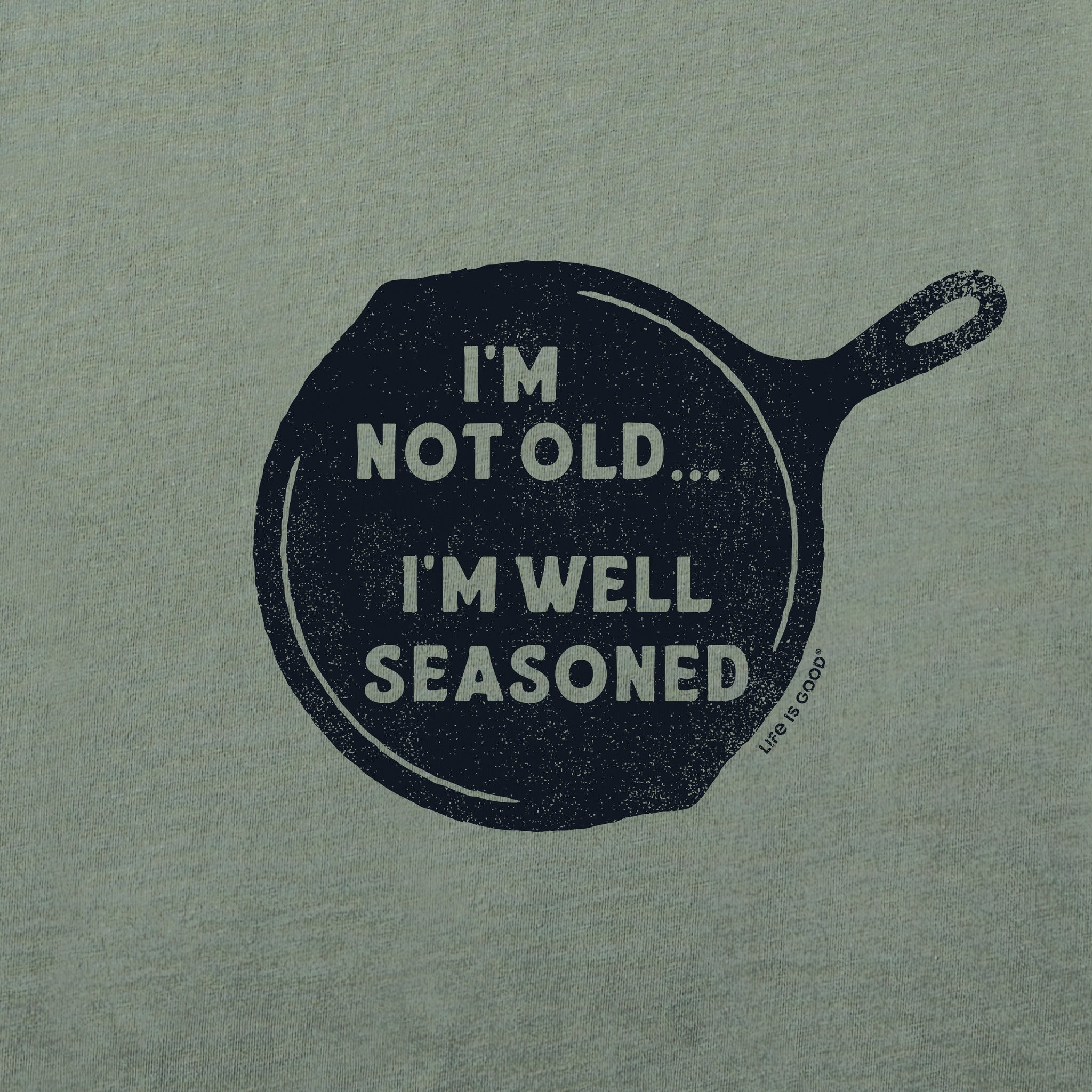 Men's I'm Not Old I'm Well Seasoned Short Sleeve Crusher Tee