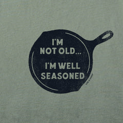 Men's I'm Not Old I'm Well Seasoned Short Sleeve Crusher Tee