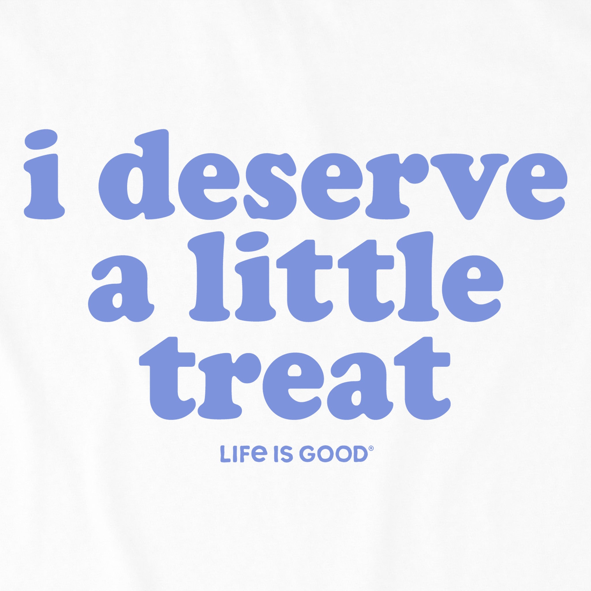 Women's I Deserve A Little Treat Short Sleeve Crusher Boxy Tee