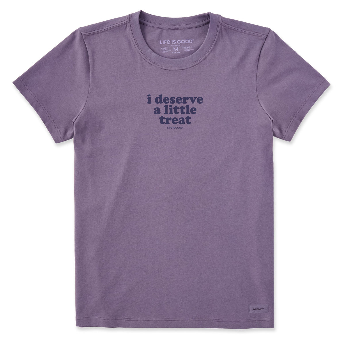 Women's I Deserve A Little Treat Short Sleeve Crusher Tee