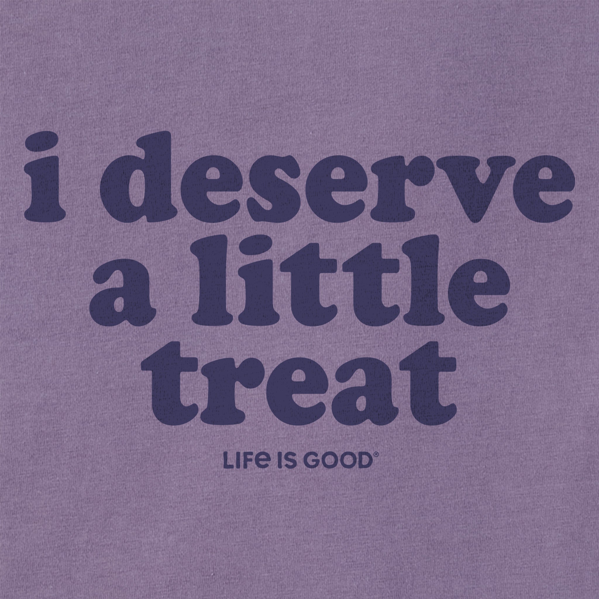 Women's I Deserve A Little Treat Short Sleeve Crusher Tee