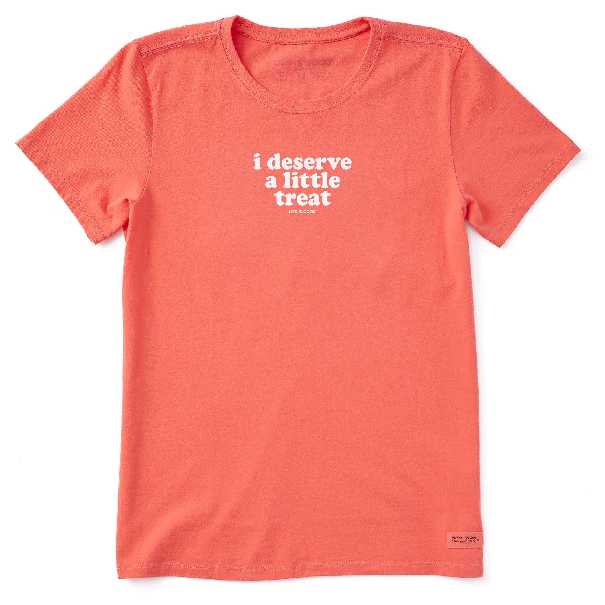 Women's I Deserve A Little Treat Short Sleeve Crusher Tee