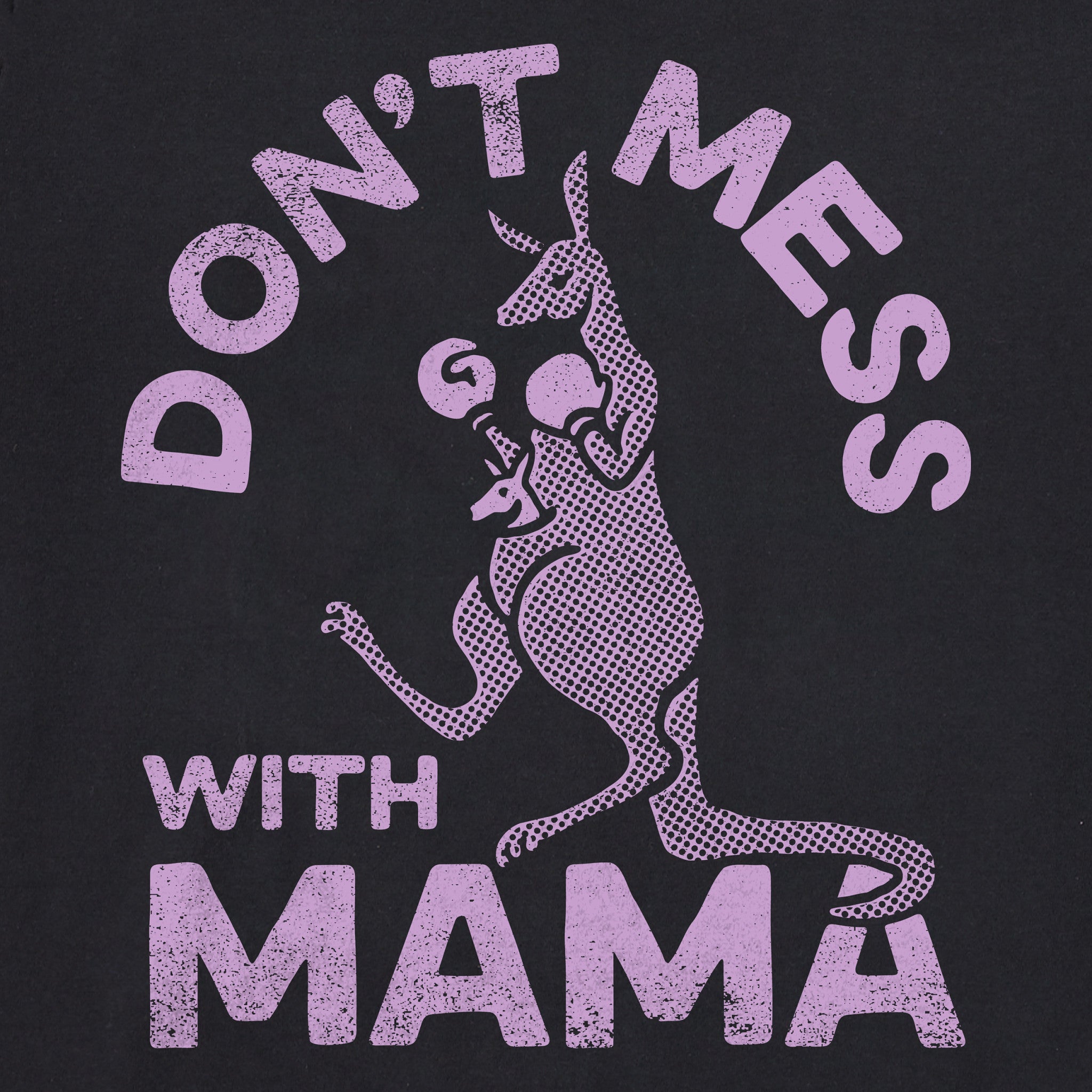 Women's Don't Mess with Mama Short Sleeve Tee