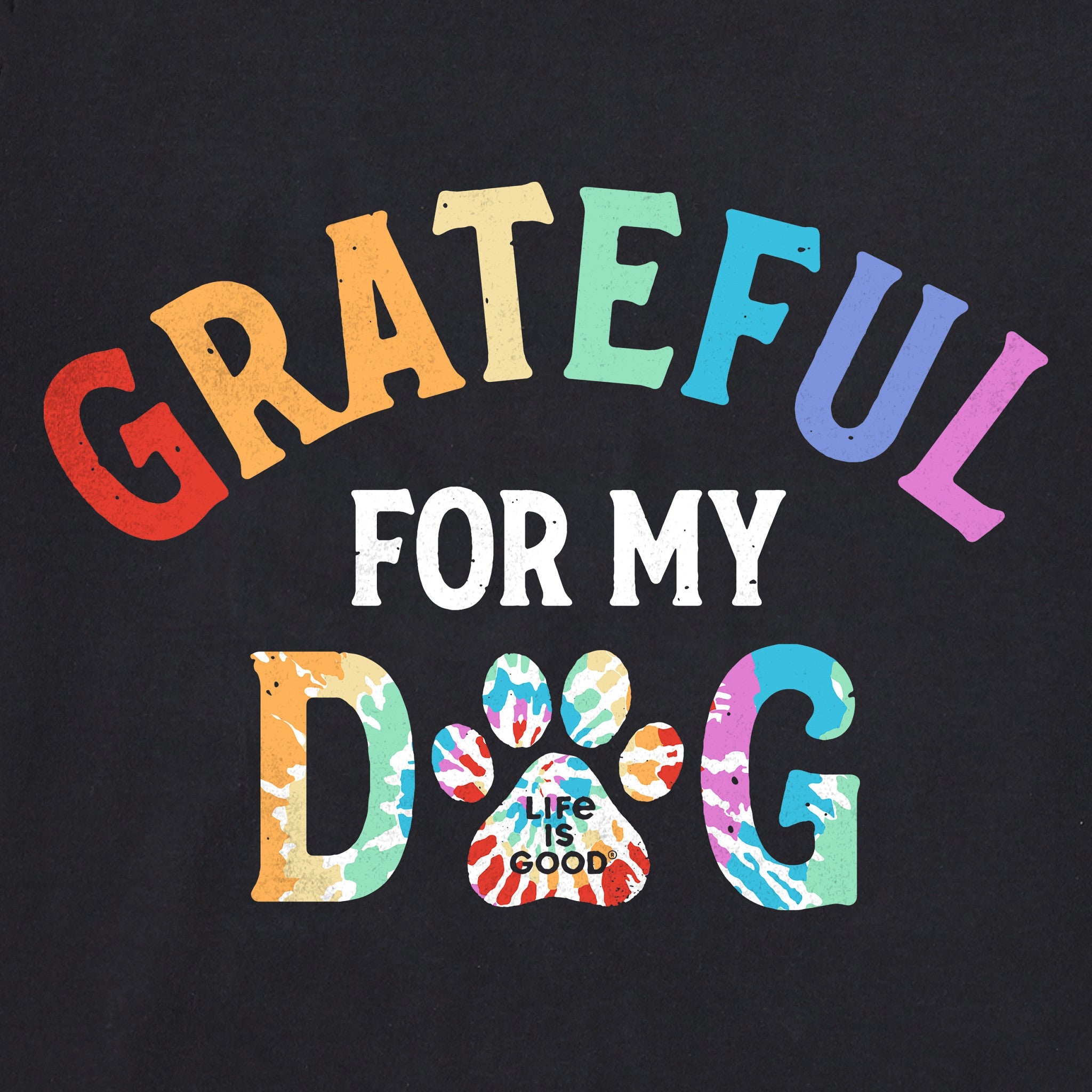 Women's Grateful for my Dog Tie Dye Short Sleeve Tee