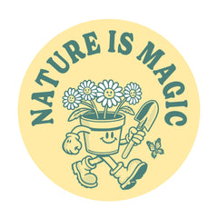 Nature is Magic Flowerpot 4" Circle Sticker