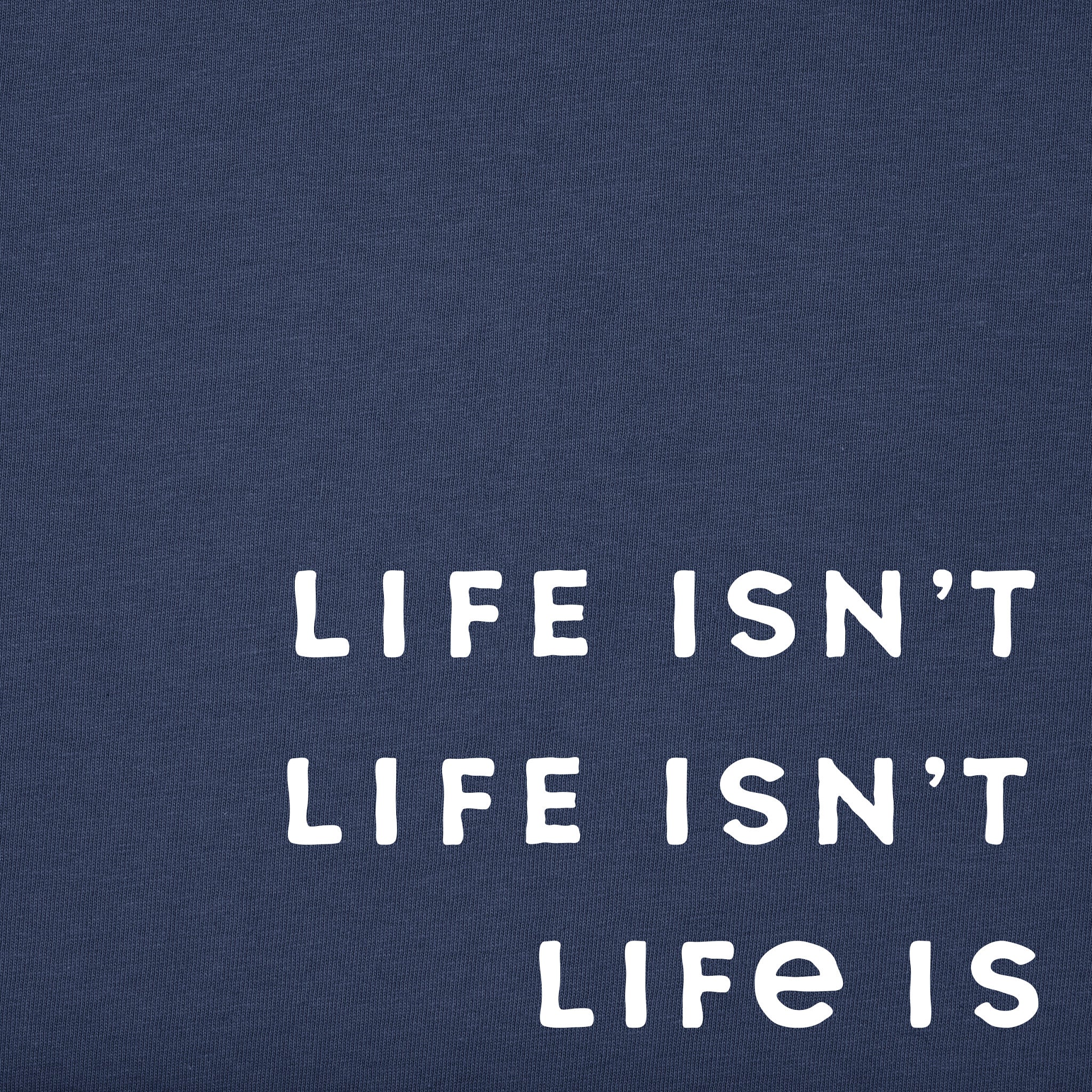 Men's Life Isn't Easy Message Short Sleeve Crusher Tee