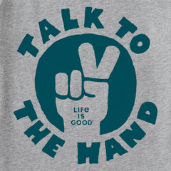 Men's Talk to the Hand Short Sleeve Tee