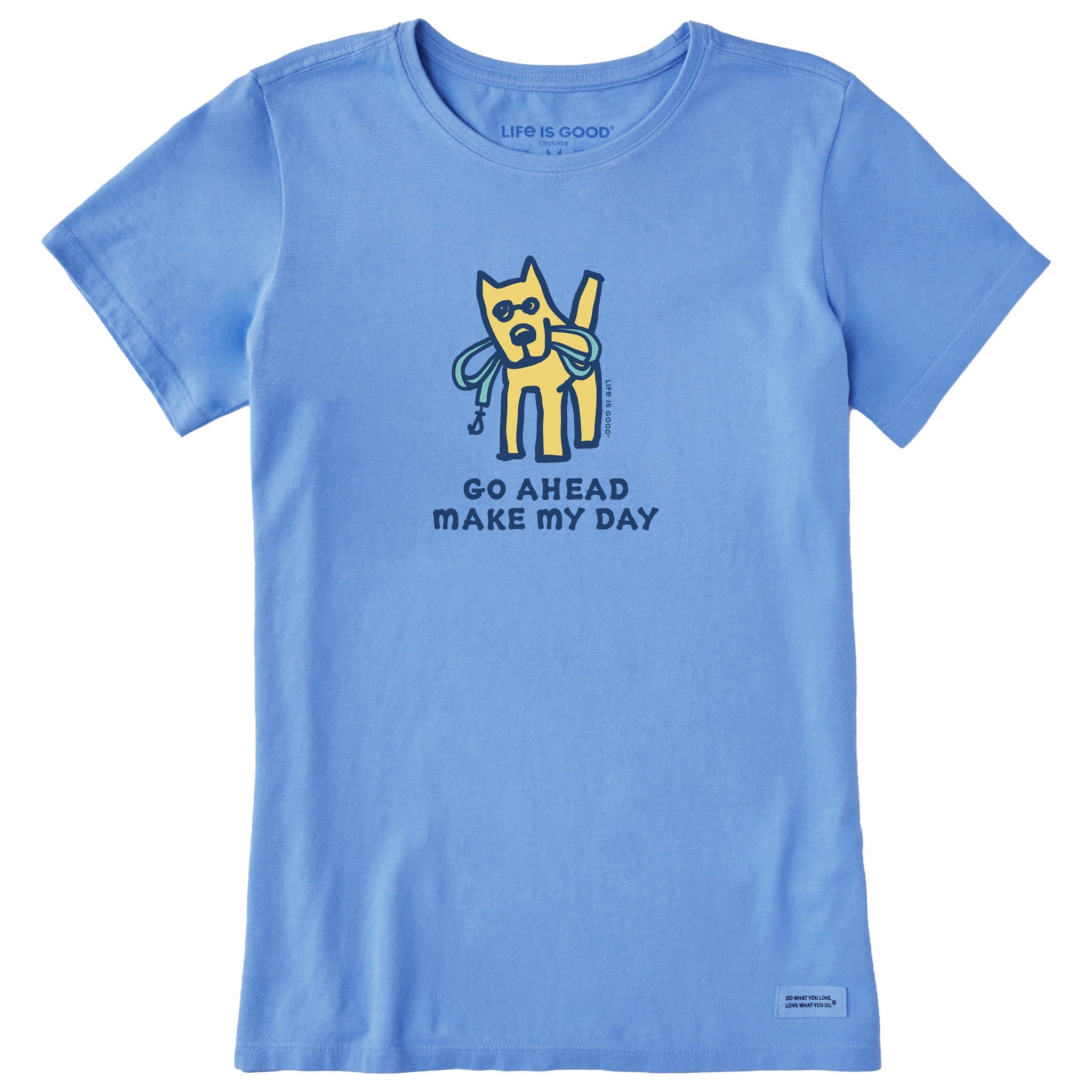 Women's Go Ahead Make My Day Short Sleeve Crusher Tee