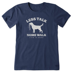 Women's Less Talk More Walk Short Sleeve Tee
