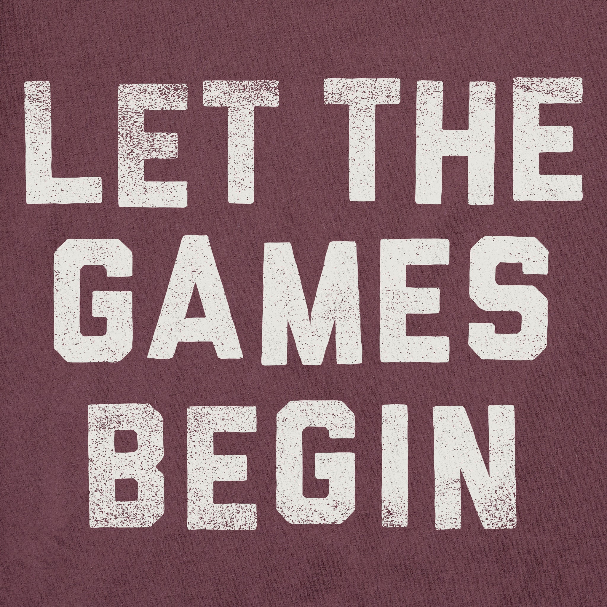 Women's Let the Games Begin Short Sleeve Crusher Tee