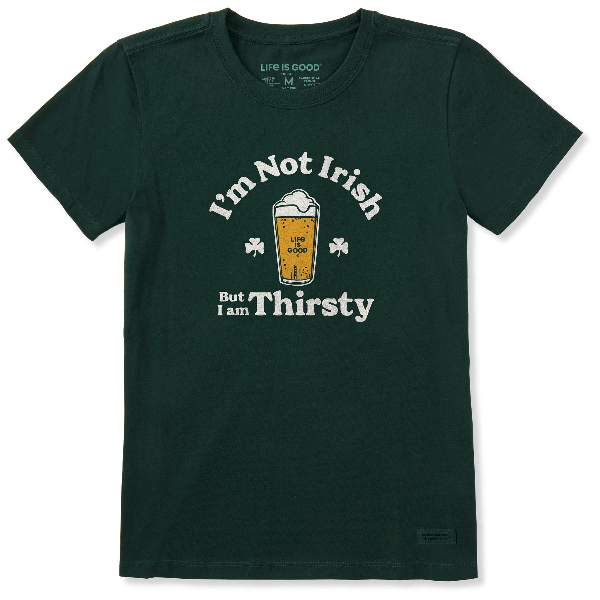 Women's I'm Not Irish But I'm Thirsty Short Sleeve Crusher Tee