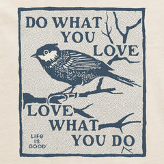 Women's Do What you Love Bird Short Sleeve Crusher Tee