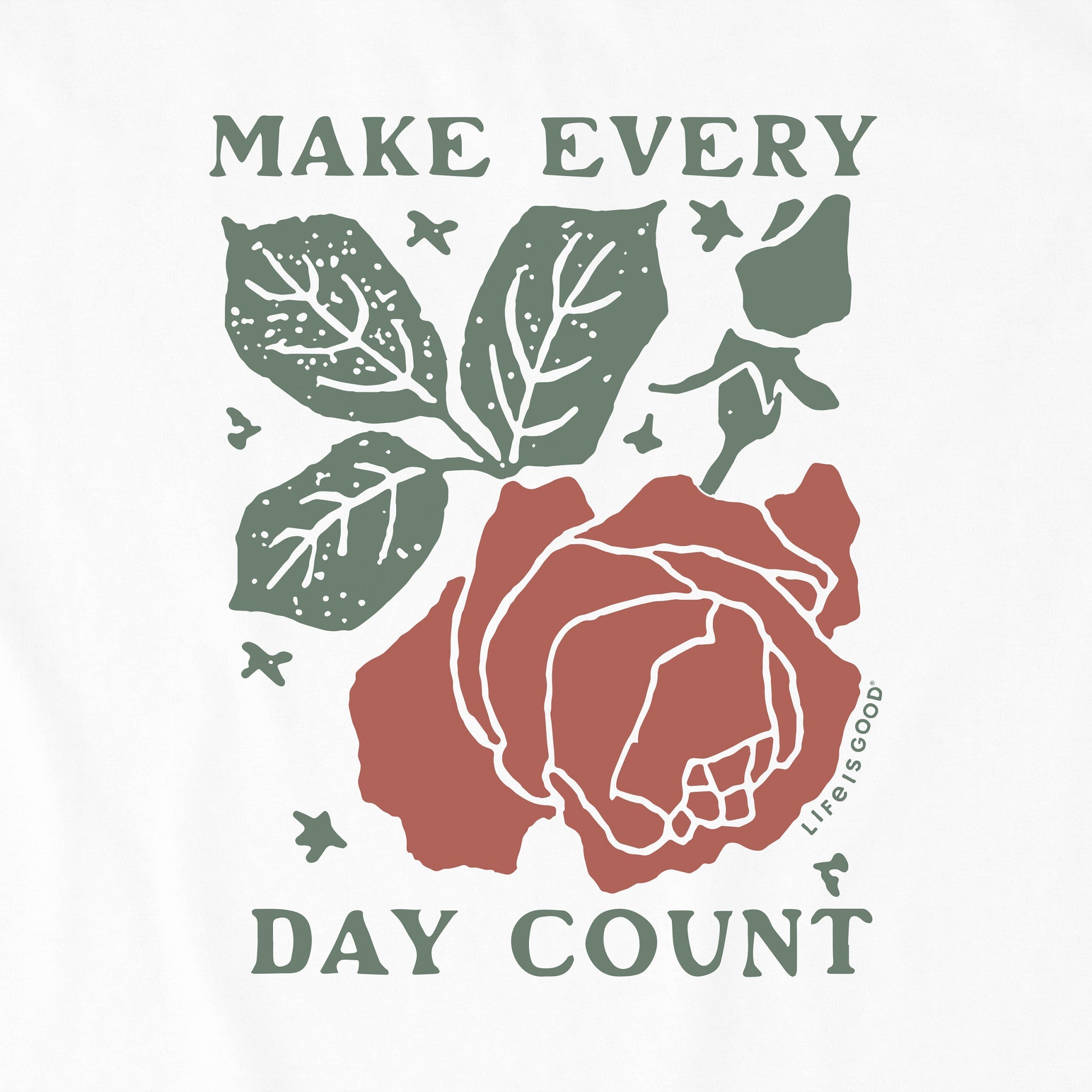 Men's Make Every Day Count Rose Short Sleeve Crusher Tee