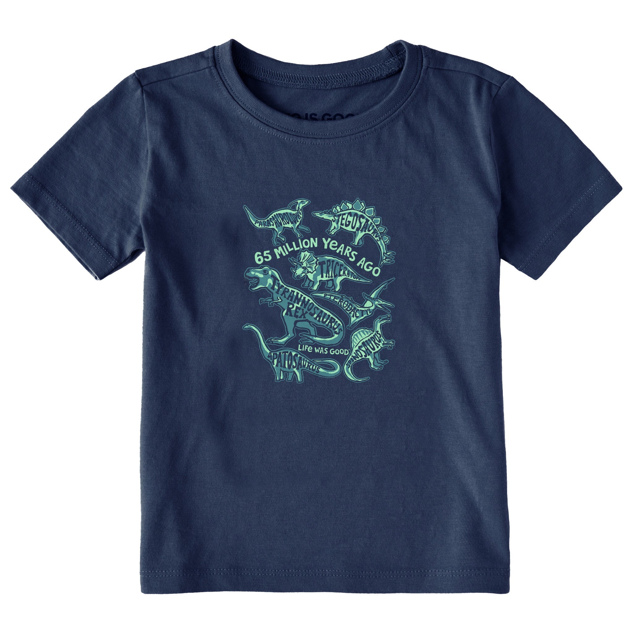 Toddler Life was Good for Dinosaurs Short Sleeve Crusher Tee