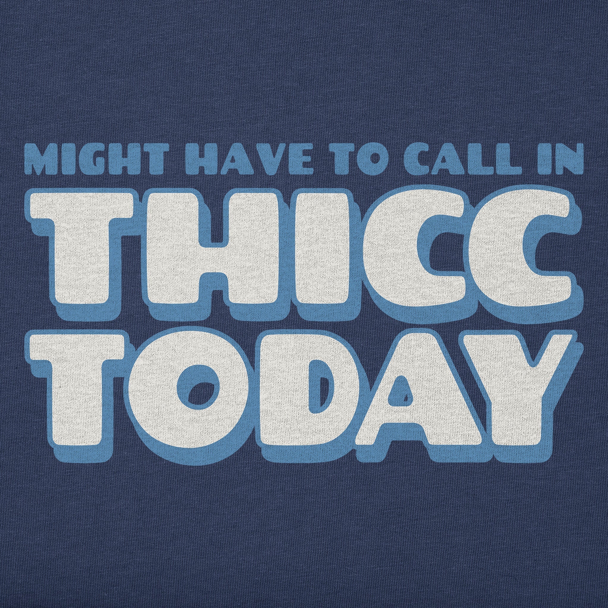 Men's Thicc Today Short Sleeve Tee