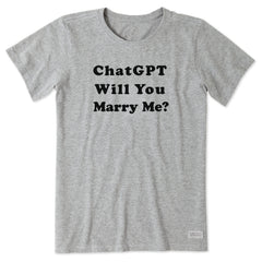 Women's ChatGPT Will You Marry Me Short Sleeve Crusher Tee